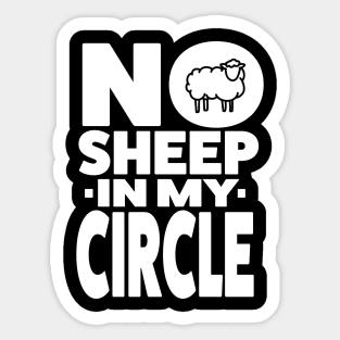 No Sheep in my Circle Sticker